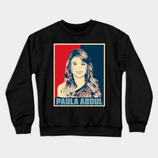 Paula Abdul Hope Poster Popart Crewneck Sweatshirt